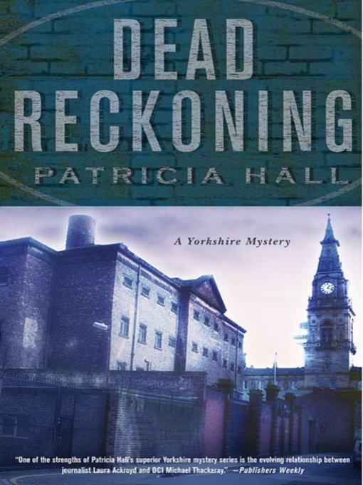 Title details for Dead Reckoning by Patricia Hall - Wait list